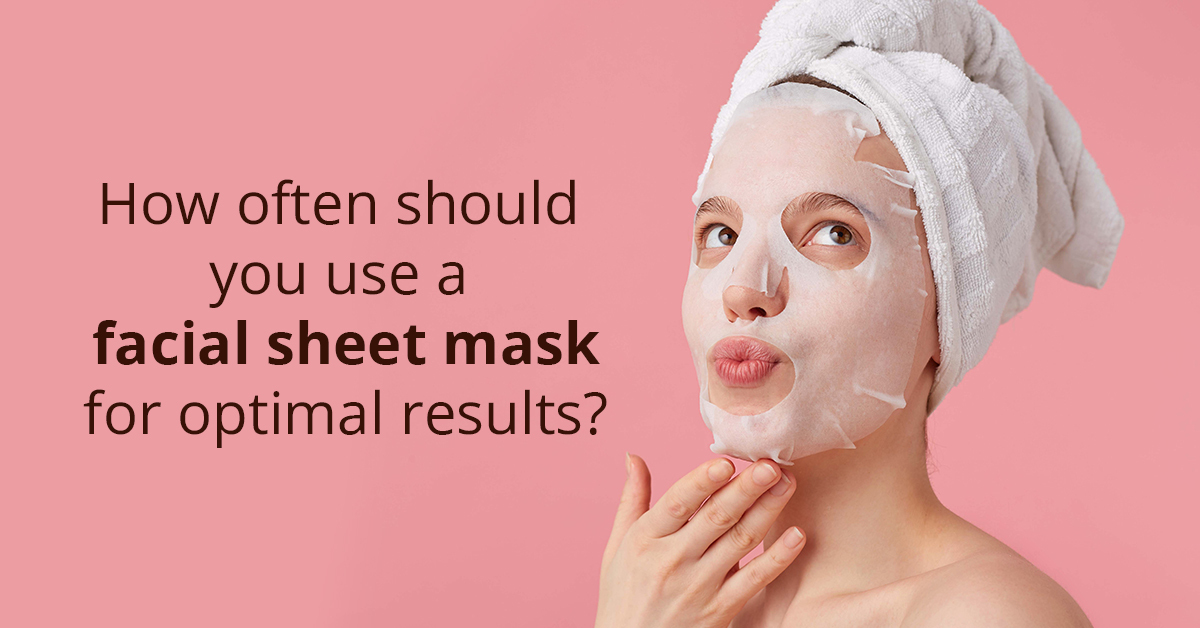 How often should you use a facial sheet mask for optimal results?